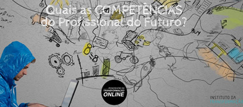 LIVE Roadshow da Transformação Digital - Quais as Competências do Profissional do Futuro? 