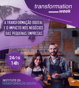 Palestrante: A Transformação Digital e o impacto nos Negócios das MPE, 24/10/2022 - Sebraex