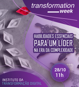 Evento: Habilidades essenciais para um Líder na Era da Complexidade, 25/10/2022 - Instituto da Transformação Digital - ITD